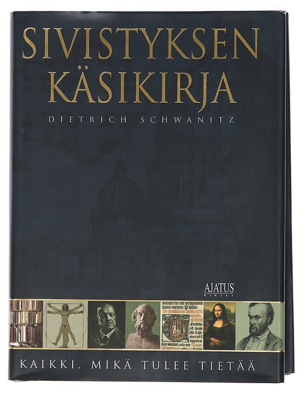 Sivistyksen käsikirja : kaikki, mikä tulee tietää - Dietrich Schwanitz - Historiakirjat - 10105453045 - 0