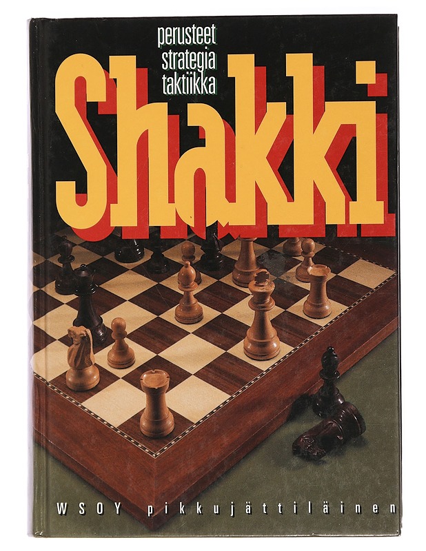 Shakki : perusteet, strategia, taktiikka - Ristoja, Thomas - Tietokirjat ja oppaat - 10105453051 - 0