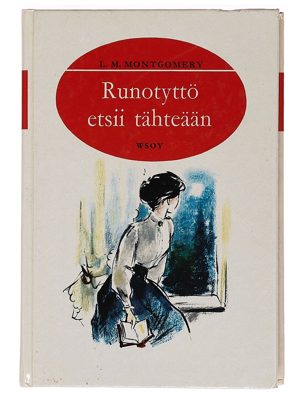Runotyttö etsii tähteään - Montgomery, L. M. 1874-1942 - Nuorten kirjat - 10105453080 - 0