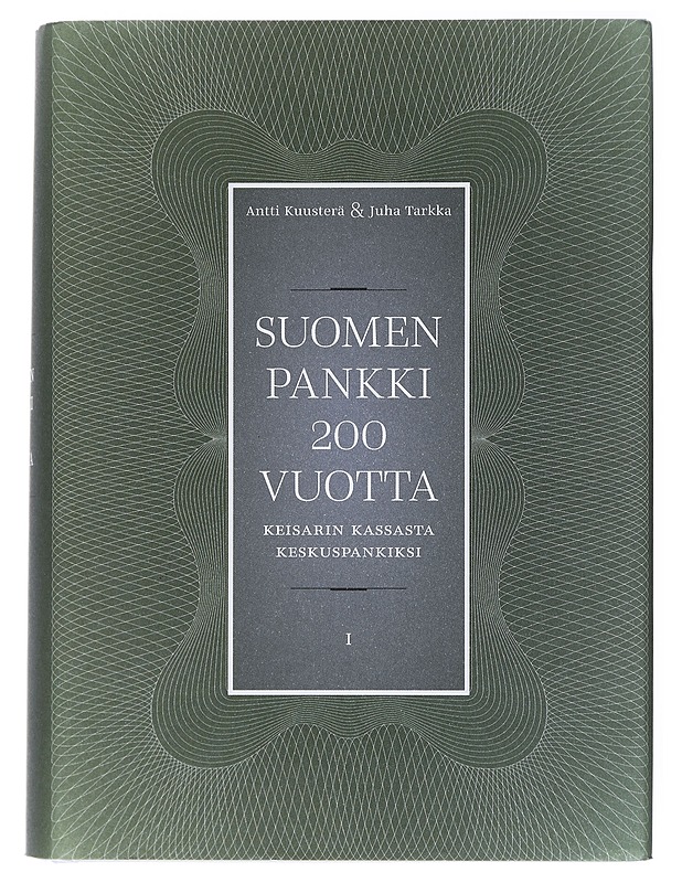 Suomen pankki 200 vuotta - Kuusterä, Antti - Tietokirjat ja oppaat - 10105453092 - 0