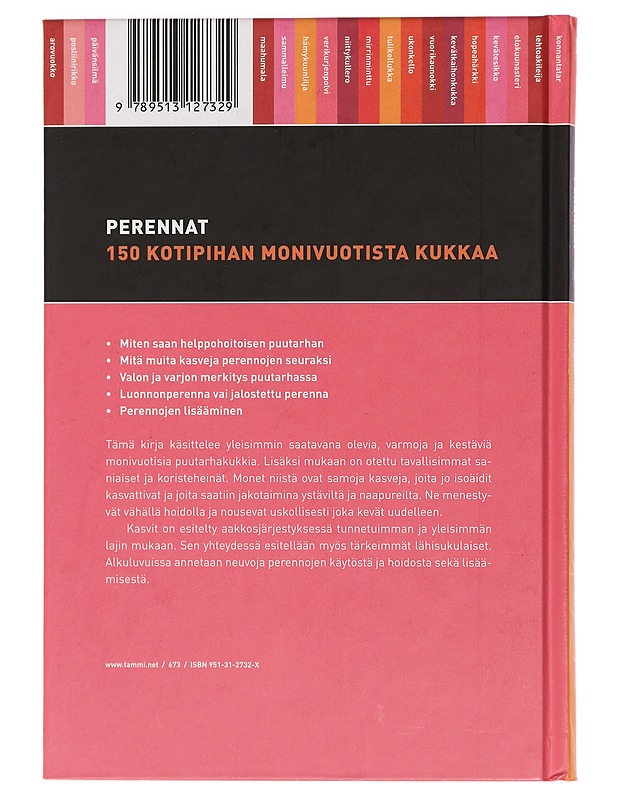 Perennat : 150 kotipihan monivuotista kukkaa - Alanko, Pentti - Harrastekirjat - 10105453103 - 1