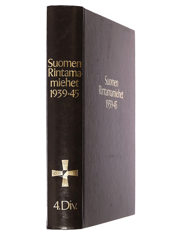 Suomen rintamamiehet 1939-45. 4. Div - Antila, Olavi - Elämäkerrat ja muistelmat - 10105453134 - 1