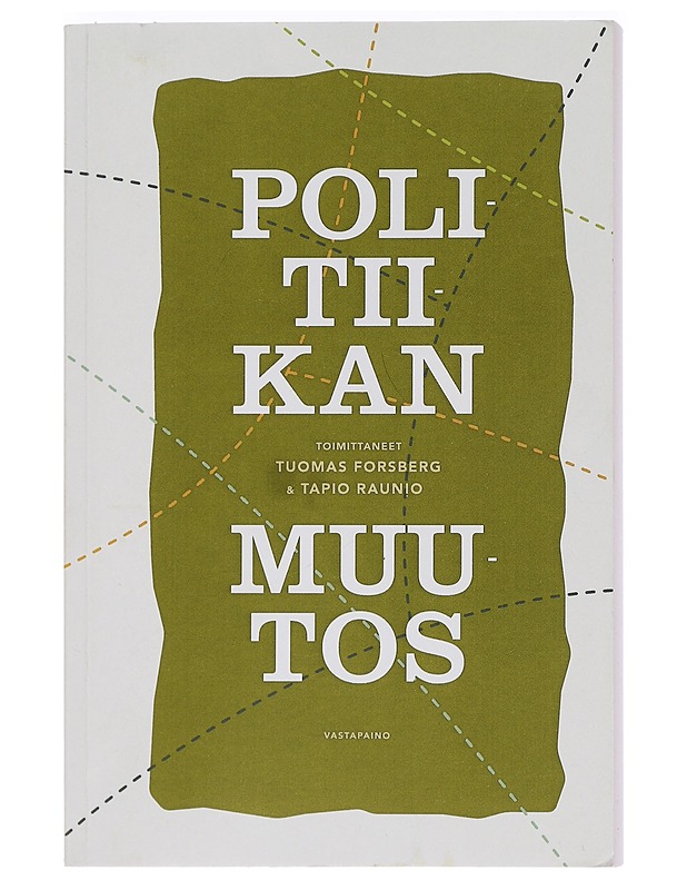Politiikan muutos - Forsberg, Tuomas - Historiakirjat - 10105453196 - 0