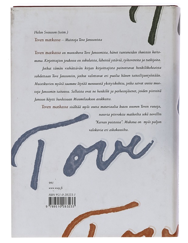Toven matkassa / muistoja Tove Janssonista - Svensson, Helen - Elämäkerrat ja muistelmat - 10105453199 - 1