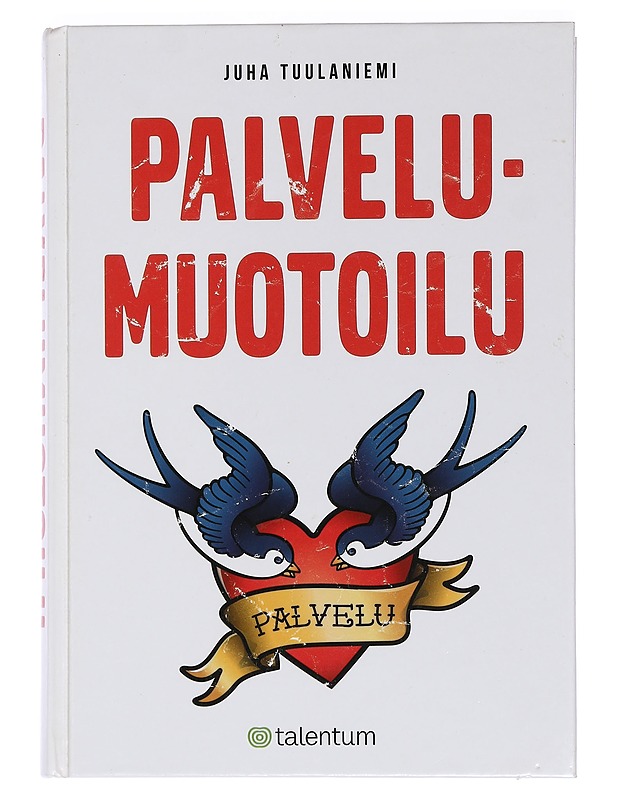 Palvelumuotoilu - Tuulaniemi, Juha - Tietokirjat ja oppaat - 10105453242 - 0