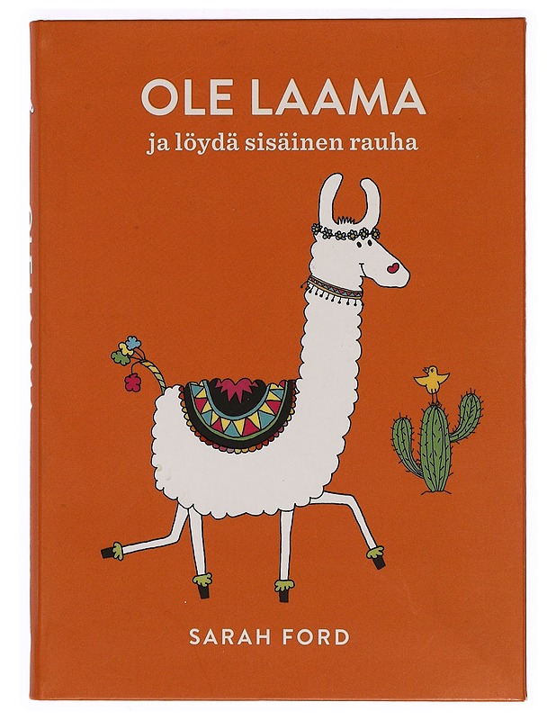 Ole laama ja löydä sisäinen rauha - Ford, Sarah - Lastenkirjat - 10105453262 - 0