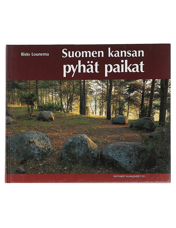 Suomen kansan pyhät paikat - Risto Lounema - Tietokirjat ja oppaat - 10105453279 - 0