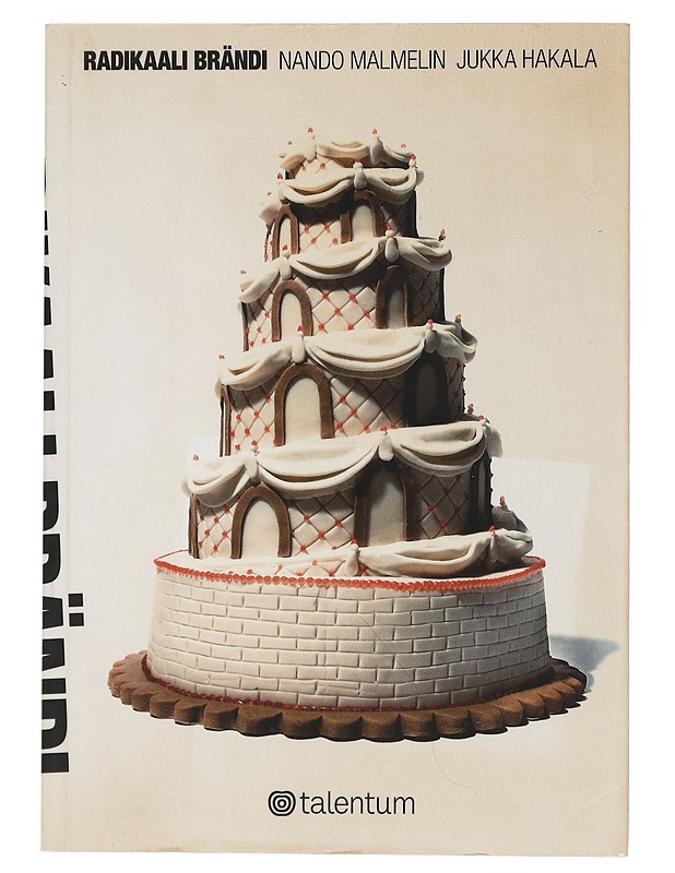 Radikaali brändi - Malmelin, Nando - Romaanit ja novellit - 10105453278 - 0