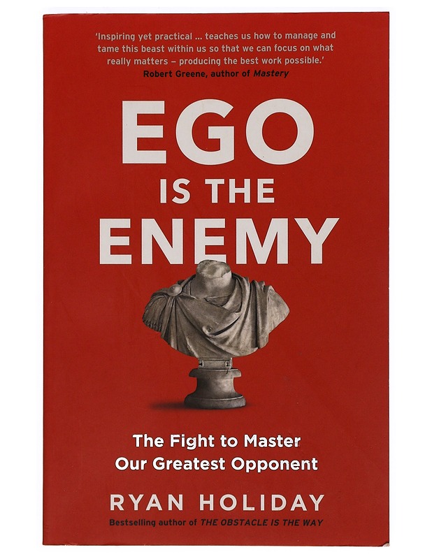Ego is the enemy - Ryan Holiday - Tietokirjat ja oppaat - 10105453283 - 0