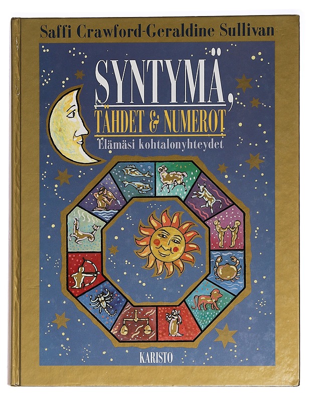 Syntymä, tähdet ja numerot : henkilökohtainen luonneanalyysi vuoden 366 päivälle - Crawford, Saffi - Harrastekirjat - 10105453371 - 0