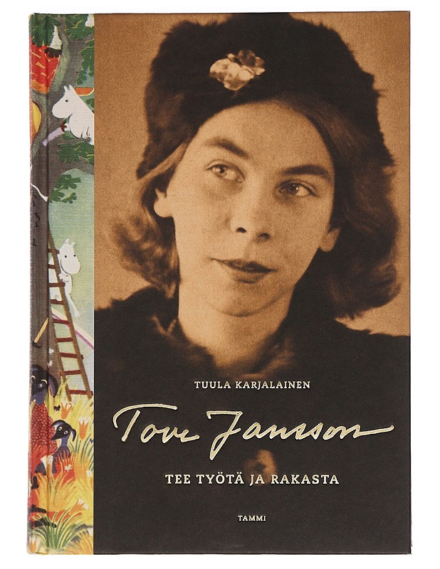 Tove Jansson : tee työtä ja rakasta - Tuula Karjalainen - Elämäkerrat ja muistelmat - 10105453373 - 0