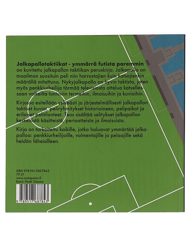Jalkapallotaktiikat : ymmärrä futista paremmin - Kolamo, Sami - Tietokirjat ja oppaat - 10105453388 - 1