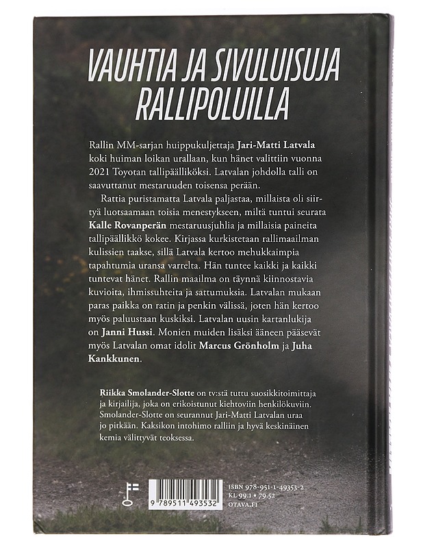 Jari-Matti Latvala : yhtä rallia - Riikka Smolander-Slotte - Elämäkerrat ja muistelmat - 10105453398 - 1