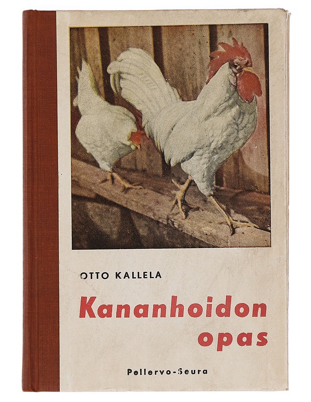 Kananhoidon opas - Otto Kallela - Tietokirjat ja oppaat - 10105453406 - 0