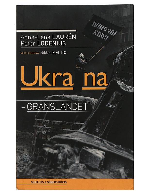 Ukraina : Gränslandet - Laurén, Anna-Lena - Historiakirjat - 10105453438 - 0