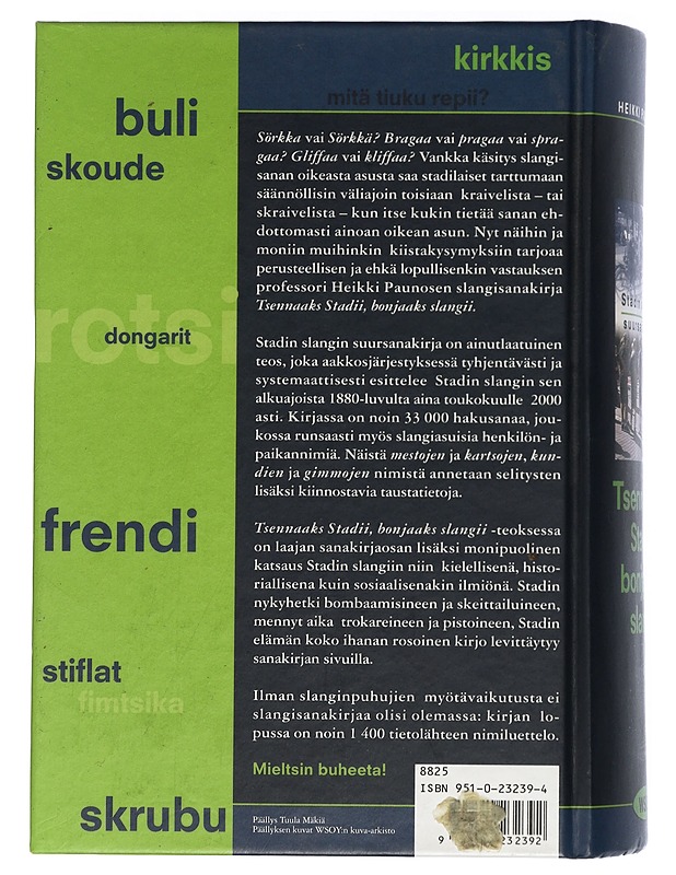 Tsennaaks Stadii, bonjaaks slangii : Stadin slangin suursanakirja - Paunonen, Heikki - Tietokirjat ja oppaat - 10105453453 - 1