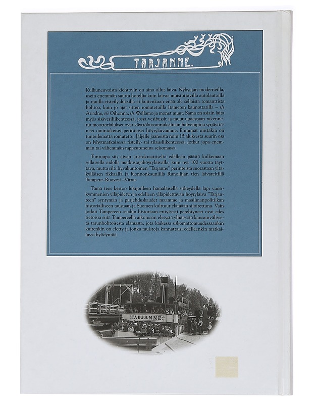 Matka entisyyteen : s/s Tarjanne 100 vuotta - Valanto, Juhani - Historiakirjat - 10105453482 - 1