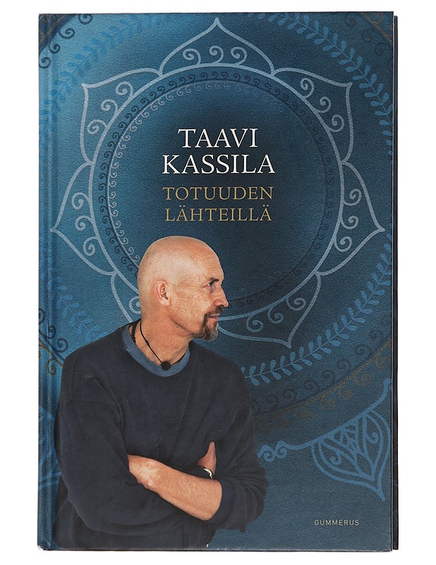 Totuuden lähteillä - Taavi Kassila - Tietokirjat ja oppaat - 10105453531 - 0