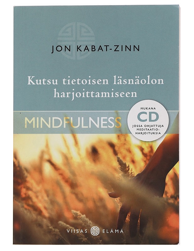Kutsu tietoisen läsnäolon harjoittamiseen - Kabat-Zinn, Jon - Hyvinvointikirjat - 10105453549 - 0