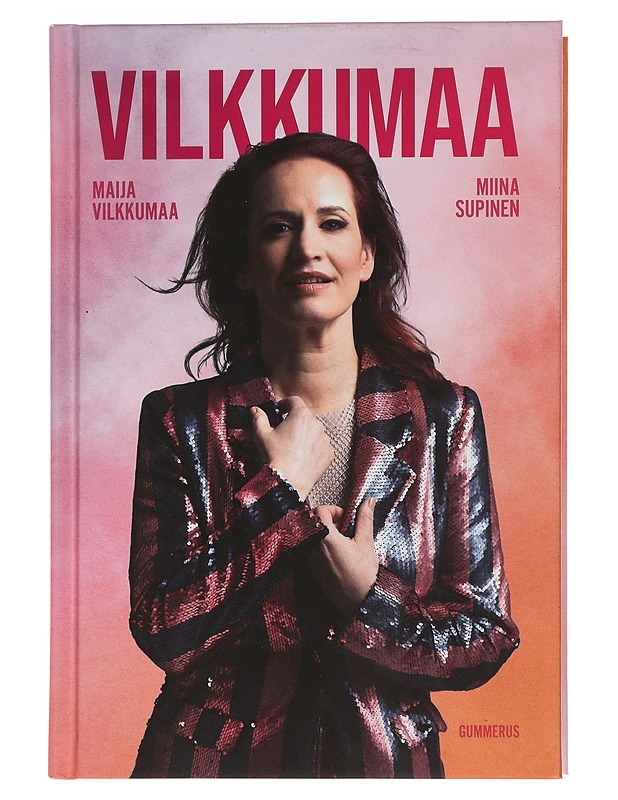 Vilkkumaa - Vilkkumaa, Maija - Elämäkerrat ja muistelmat - 10105453570 - 0