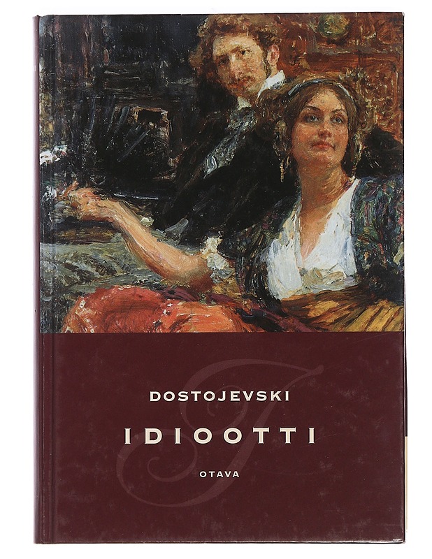 Idiootti - Dostojevski, F. M. - Romaanit ja novellit - 10105453572 - 0