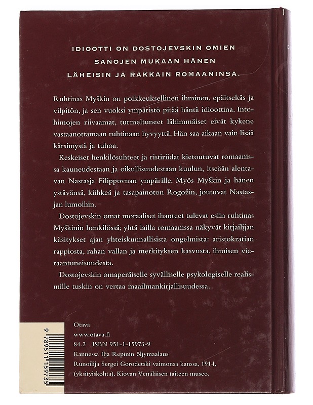 Idiootti - Dostojevski, F. M. - Romaanit ja novellit - 10105453572 - 1