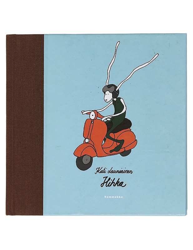 Hihka - Kati Launiainen - Lastenkirjat - 10105453616 - 0