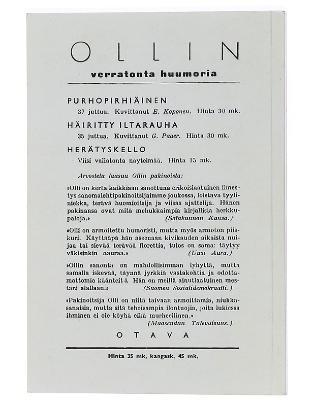 Paistista päästyä : 41 juttua - Olli - Romaanit ja novellit - 10105453631 - 1