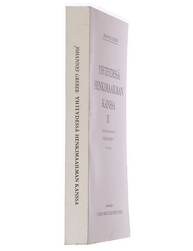 Yhteydessä henkimaailman kanssa : sen lait ja tarkoitus : katolisen papin kokemuksia. 2 - Greber, Johannes - Tietokirjat ja oppaat - 10105453629 - 1