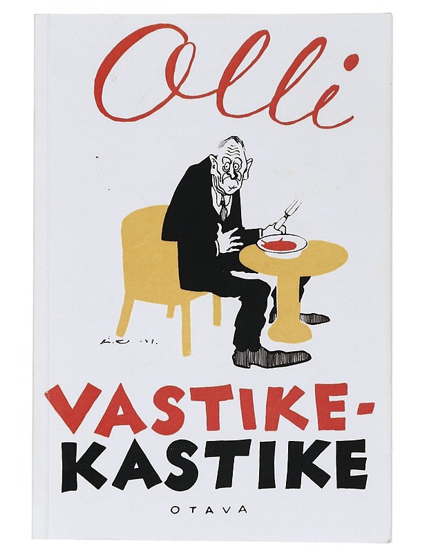 Vastikekastike : 45 jutukkeesta - Olli - Romaanit ja novellit - 10105453649 - 0