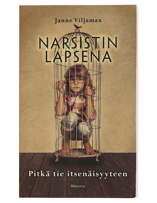 Narsistin lapsena : pitkä tie itsenäisyyteen - Viljamaa, Janne - Tietokirjat ja oppaat - 10105453653 - 0
