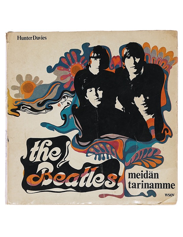 Beatles : meidän tarinamme - Davies, Hunter - Elämäkerrat ja muistelmat - 10105453655 - 0