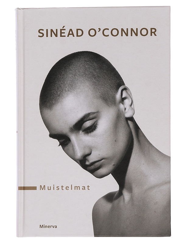 Muistelmat - O'Connor, Sinéad - Elämäkerrat ja muistelmat - 10105453661 - 0