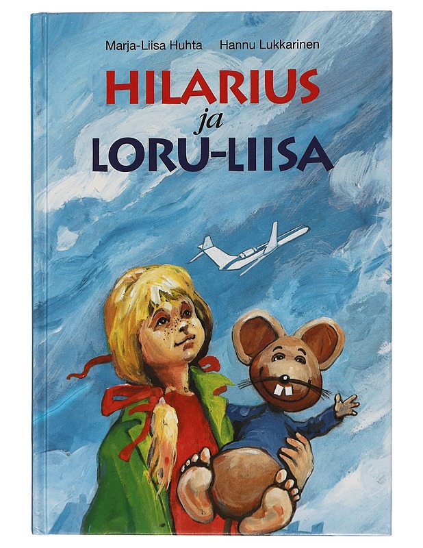 Hilarius ja Loru-Liisa - Huhta, Marja-Liisa - Lastenkirjat - 10105453679 - 0