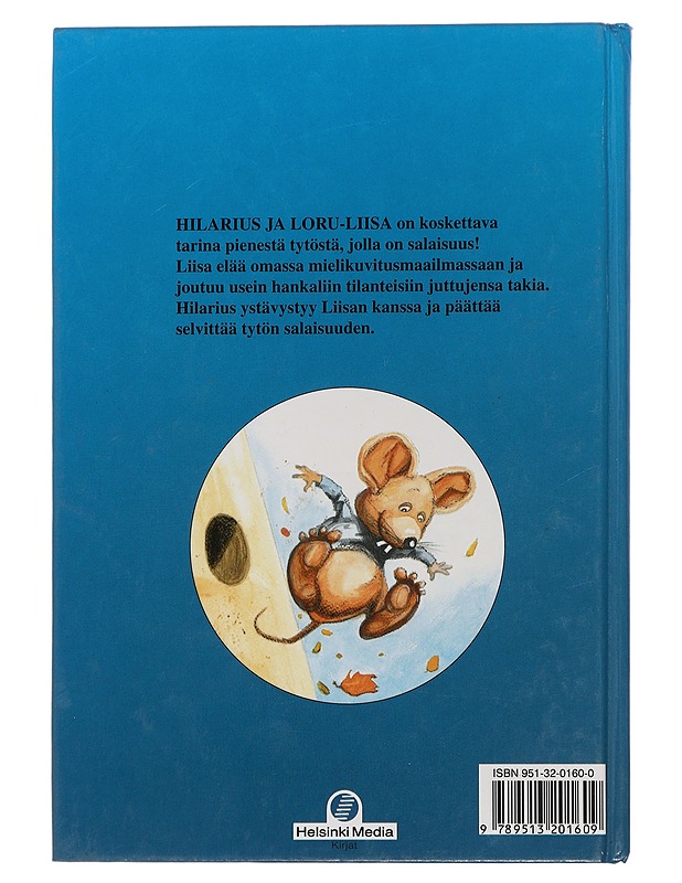 Hilarius ja Loru-Liisa - Huhta, Marja-Liisa - Lastenkirjat - 10105453679 - 1