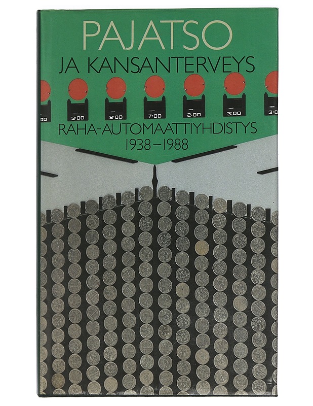 Pajatso ja kansanterveys: Raha-automaattiyhdistys 1938-1988 - Jukka Kortelainen - Historiakirjat - 10105453727 - 0