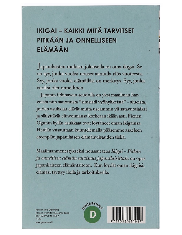 Ikigai / pitkän ja onnellisen elämän salaisuus japanilaisittain - García, Héctor - Tietokirjat ja oppaat - 10105453779 - 1