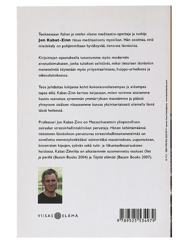 Kehon ja mielen viisaus : tietoisen läsnäolon parantava voima - Kabat-Zinn, Jon - Tietokirjat ja oppaat - 10105453824 - 1