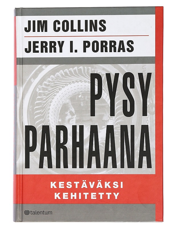 Pysy parhaana : kestäväksi kehitetty - Collins, Jim - Tietokirjat ja oppaat - 10105453827 - 0