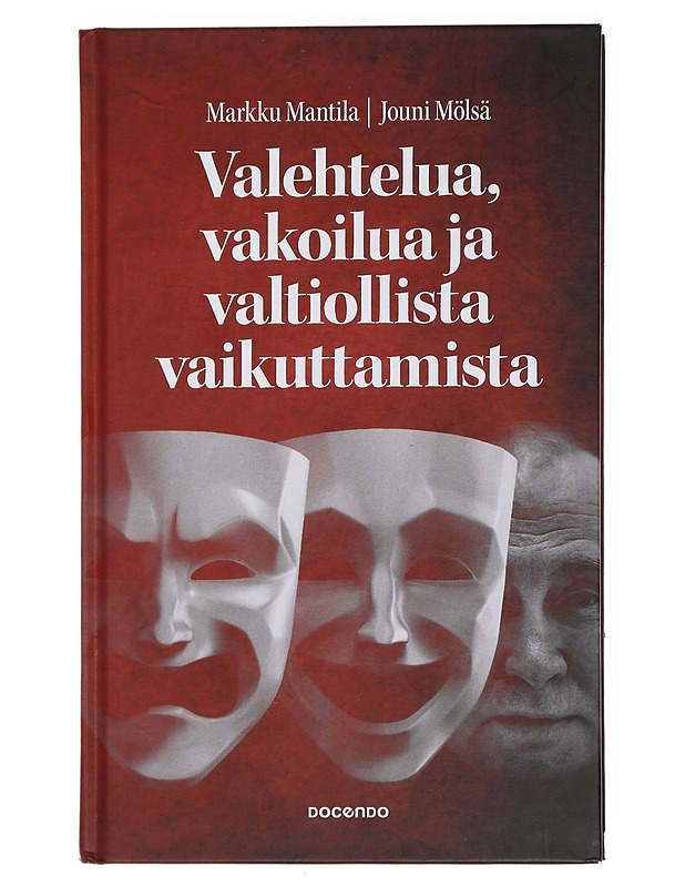 Valehtelua, vakoilua ja valtiollista vaikuttamista - Mantila, Markku - Historiakirjat - 10105453853 - 0
