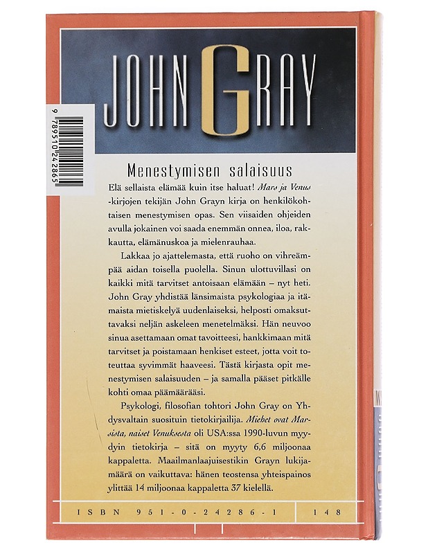 Miten saat mitä haluat ja haluat sitä mitä sinulla on - Gray, John - Tietokirjat ja oppaat - 10105453859 - 1