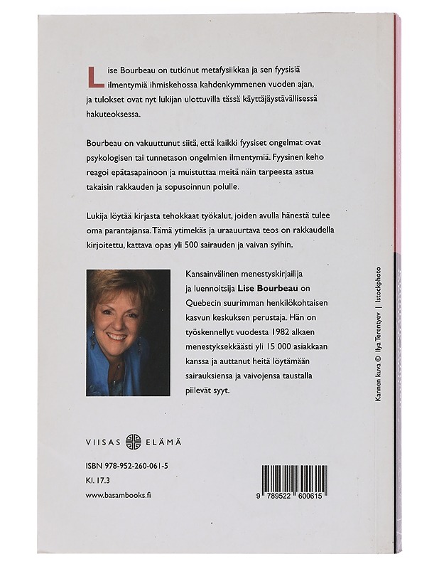Kuuntele kehoasi : rakasta itseäsi - Bourbeau, Lise - Tietokirjat ja oppaat - 10105453861 - 1