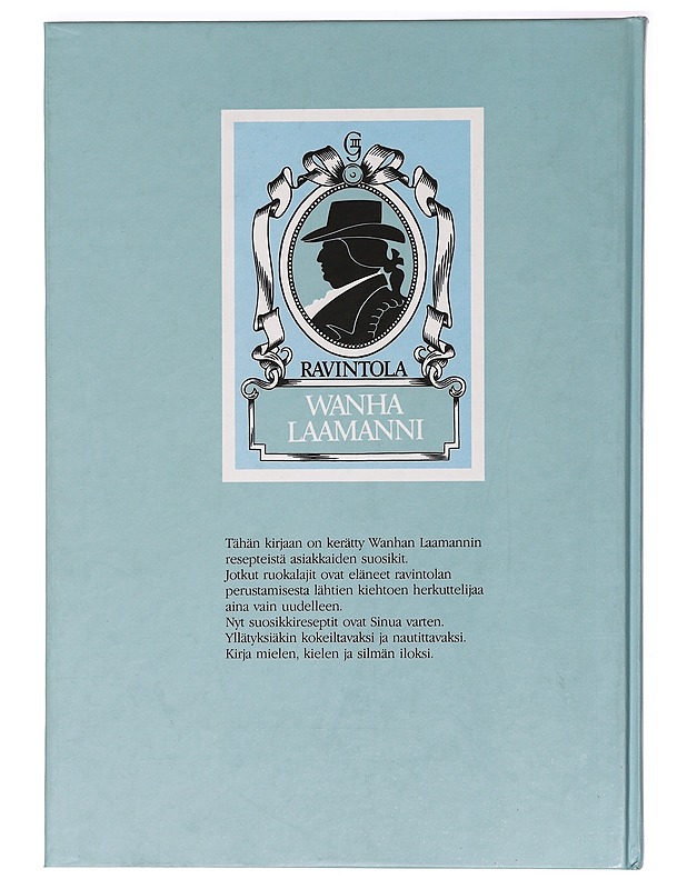 Ravintola Wanhan Laamannin keitto- ja miljöökirja - Kuivisto, Matti - Historiakirjat - 10105453901 - 1