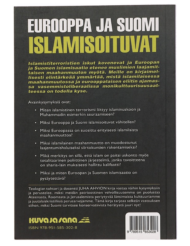 Eurooppa ja Suomi islamisoituvat - Juha Ahvio - Tietokirjat ja oppaat - 10105453919 - 1