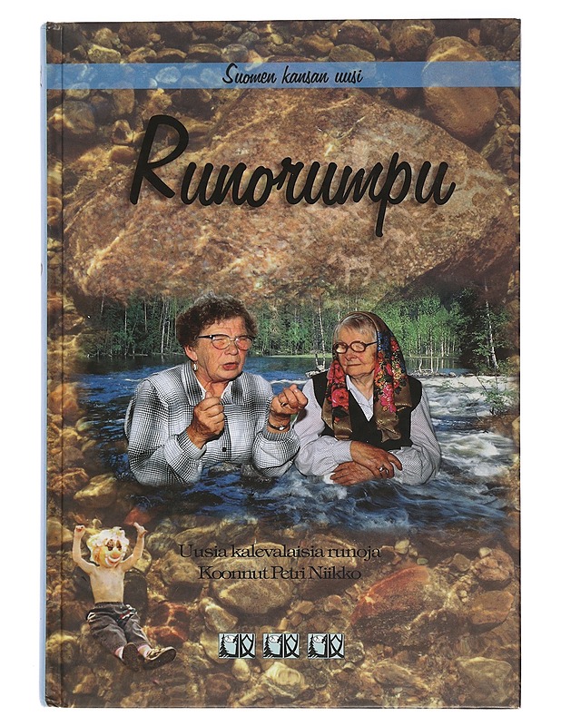 Suomen kansan uusi Runorumpu : uusia kalevalaisia runoja 1900-luvun lopulta - Joenpelto, Eeva - Runot ja näytelmät - 10105453931 - 0