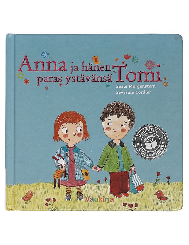 Anna ja hänen paras ystävänsä Tomi - Morgenstern, Susie - Lastenkirjat - 10105453936 - 0