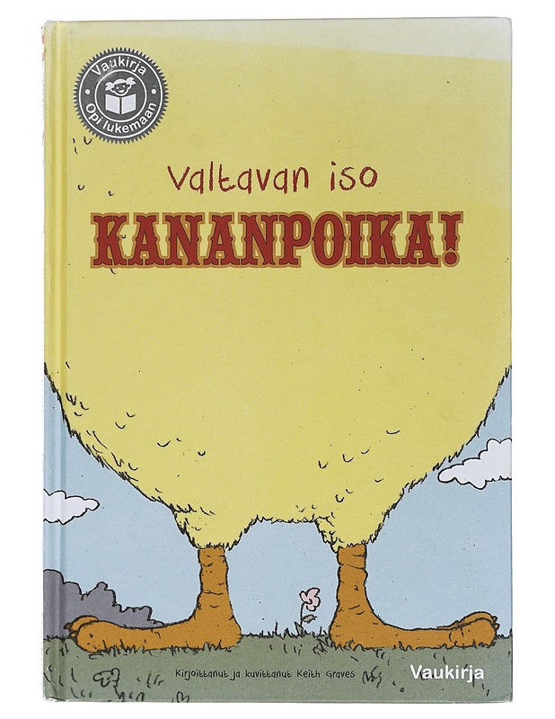Valtavan iso kananpoika! - Graves, Keith - Lastenkirjat - 10105453976 - 0
