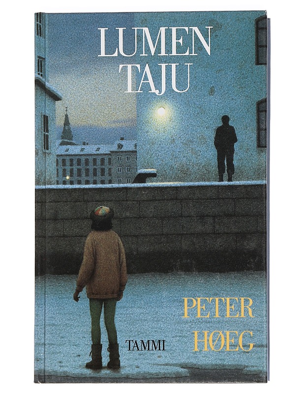 LUMEN TAJU - HØEG, PETER - Romaanit ja novellit - 10105453977 - 0