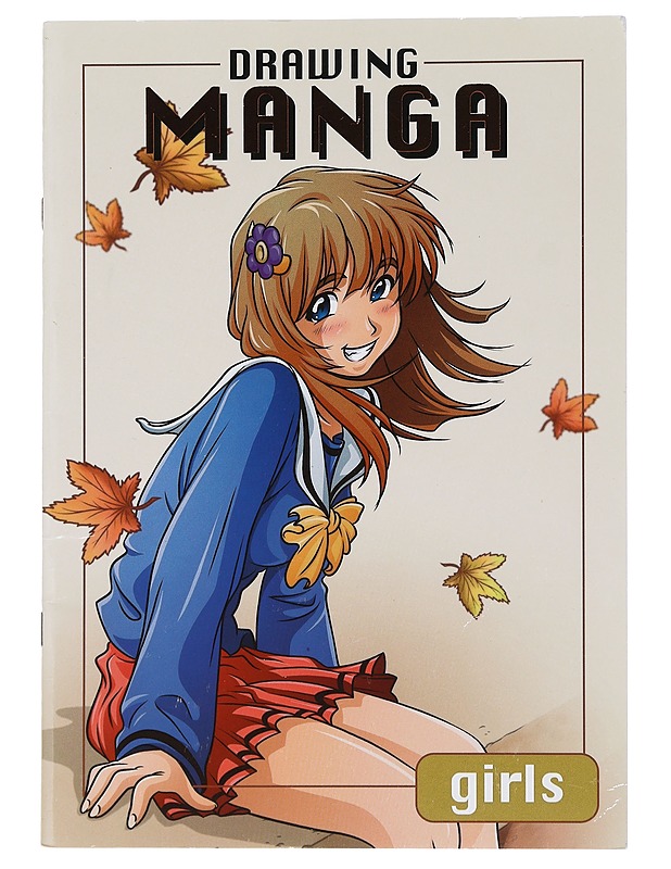 Drawing manga. Girls - Quarmby, Toby - Harrastekirjat - 10105453985 - 0