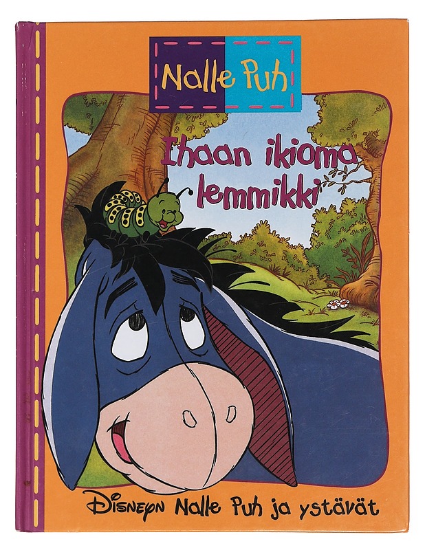 Nalle Puh : Ihaan ikioma lemmikki - Kidd, Ronald - Lastenkirjat - 10105454012 - 0